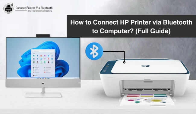 How to Connect HP Printer via Bluetooth to Computer? (Full Guide)