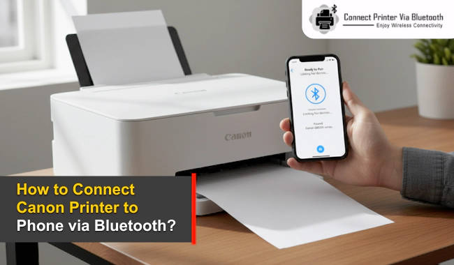 How to Connect Canon Printer to Phone via Bluetooth? (Easy Guide)